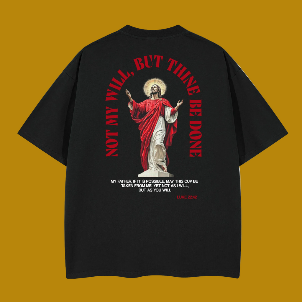 Not My Will- Heavyweight Boxy T-shirt