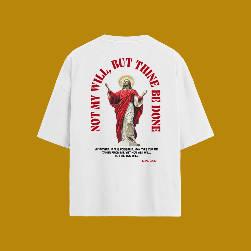 Not My Will -White Tee