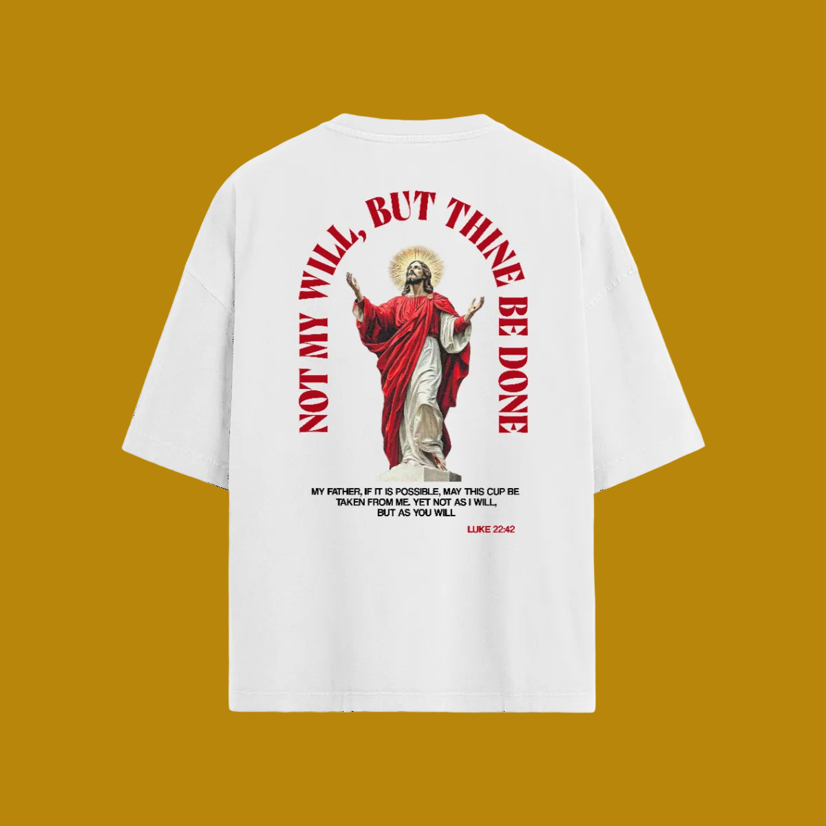 Not My Will -White Tee